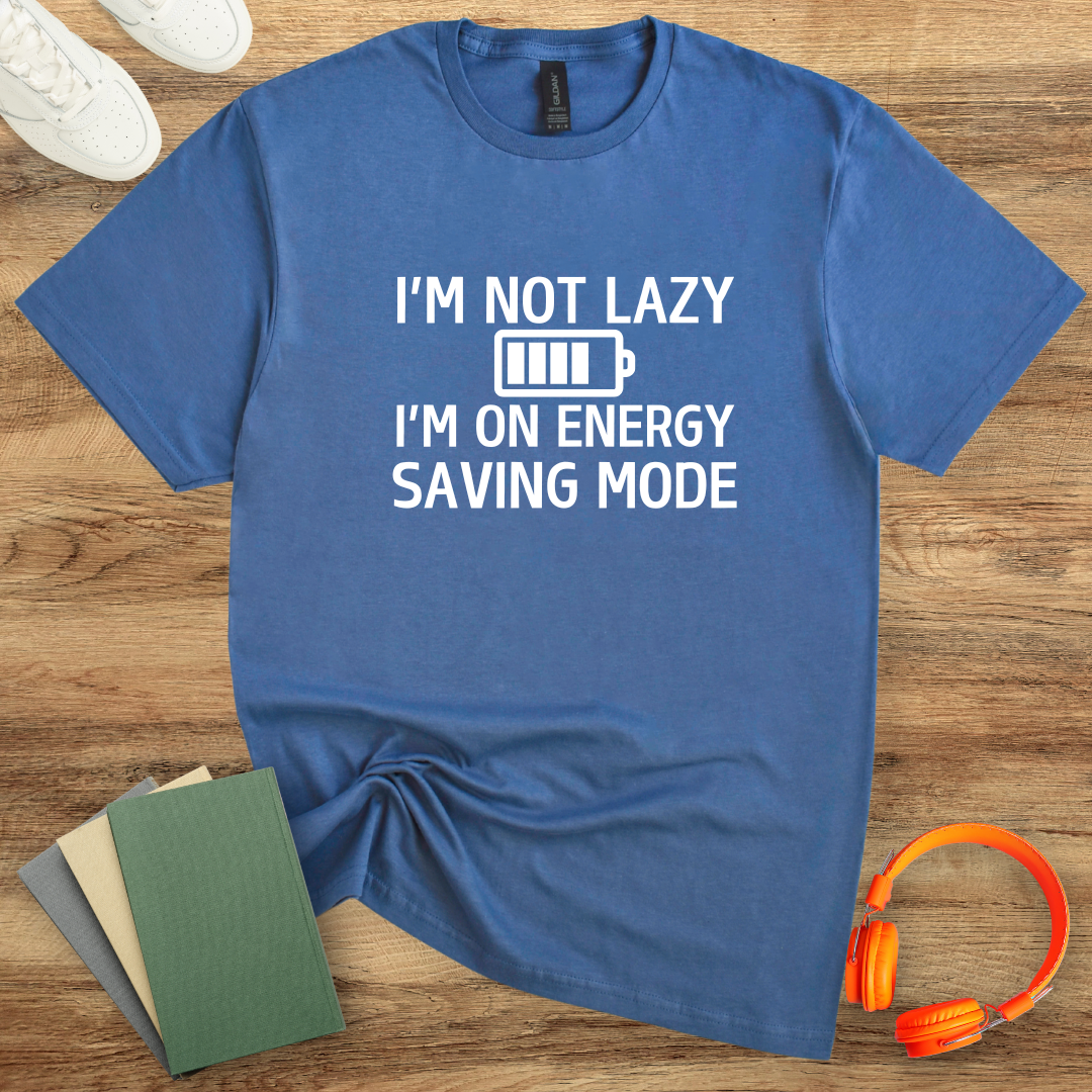 I'm Not Lazy I'm On Energy Saving Mode White Unisex T-Shirt