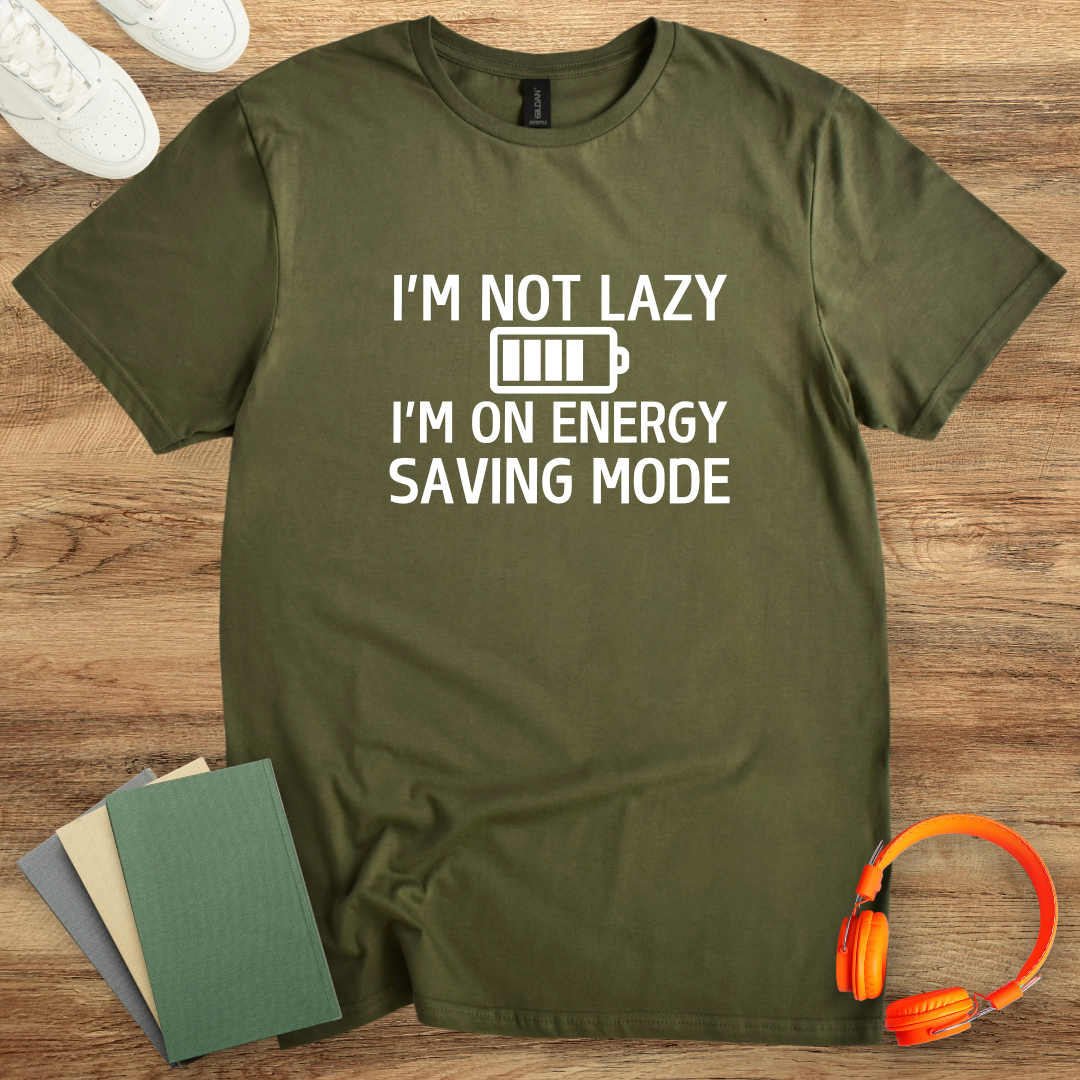 I'm Not Lazy I'm On Energy Saving Mode White Unisex T-Shirt