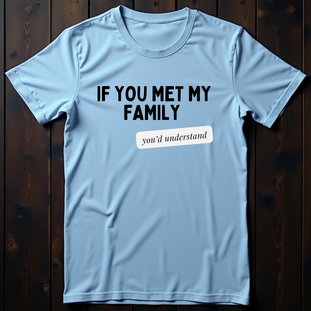 If You Met My Family Unisex Softstyle T-Shirt