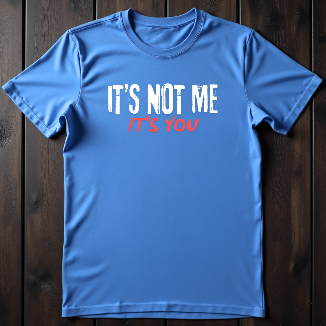 It's Not Me, It's You Unisex Softstyle T-Shirt