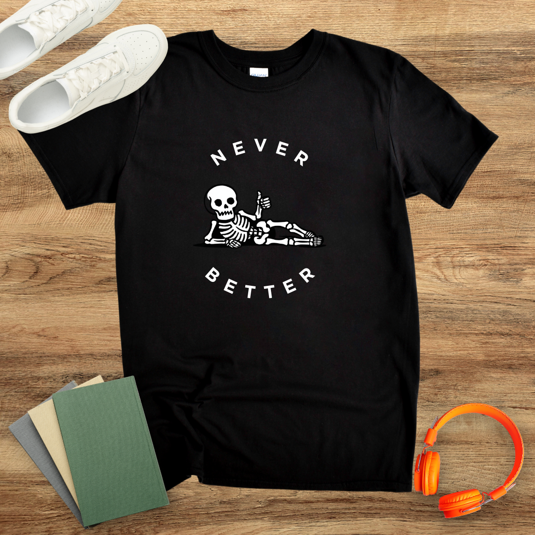 Never Better Skeleton Unisex Softstyle T-Shirt