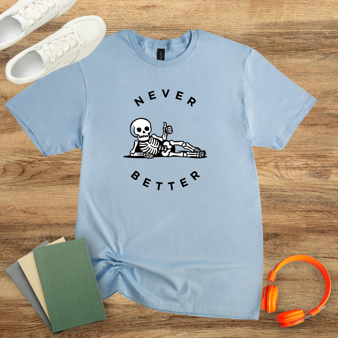 Never Better Skeleton Unisex Softstyle T-Shirt