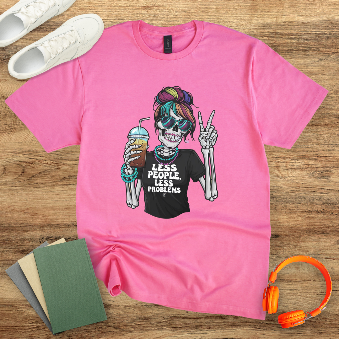 Less People, Less Problems Unisex T-Shirt