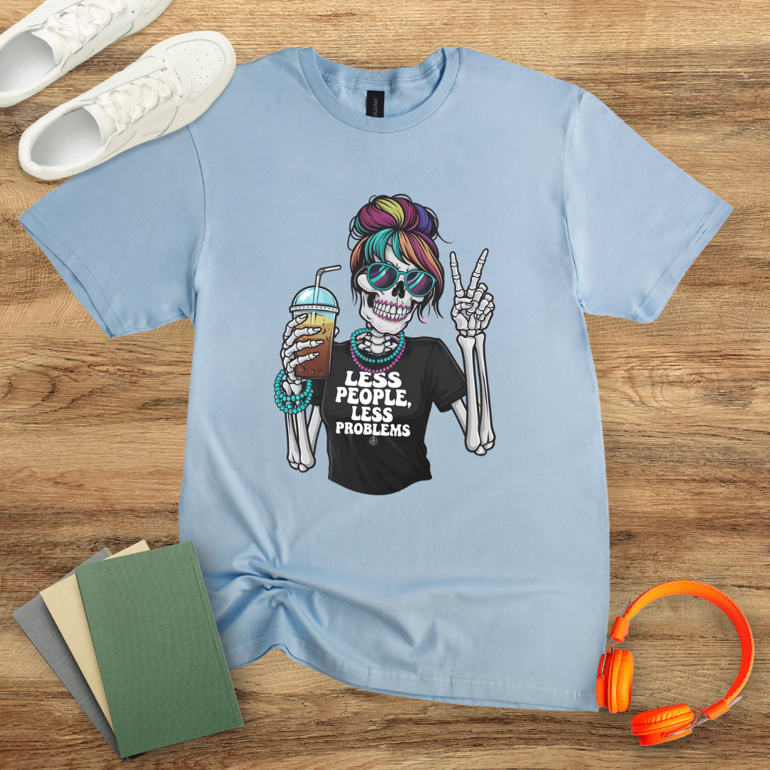 Less People, Less Problems Unisex T-Shirt