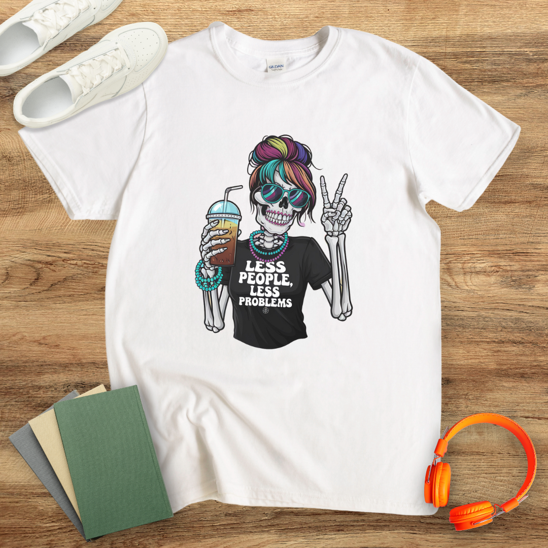 Less People, Less Problems Unisex T-Shirt