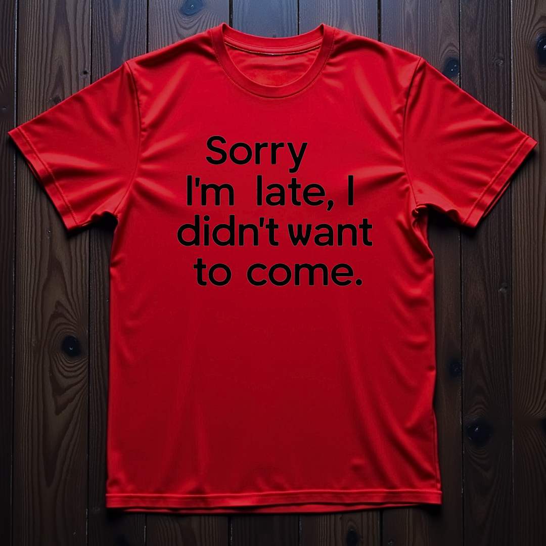 Sorry I'm Late Unisex Softstyle T-Shirt