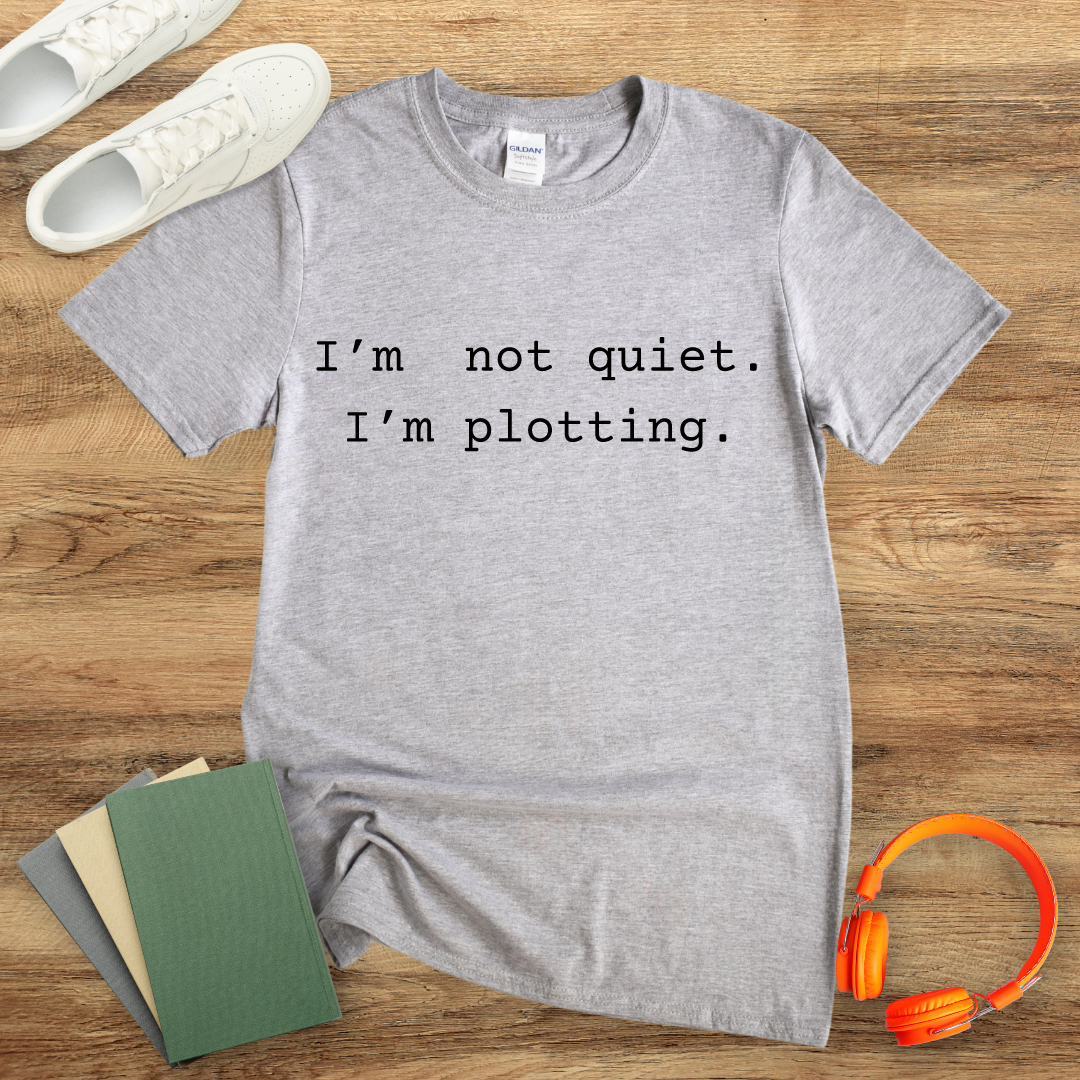 I'm Not Quiet, I'm Plotting Unisex Softstyle T-Shirt