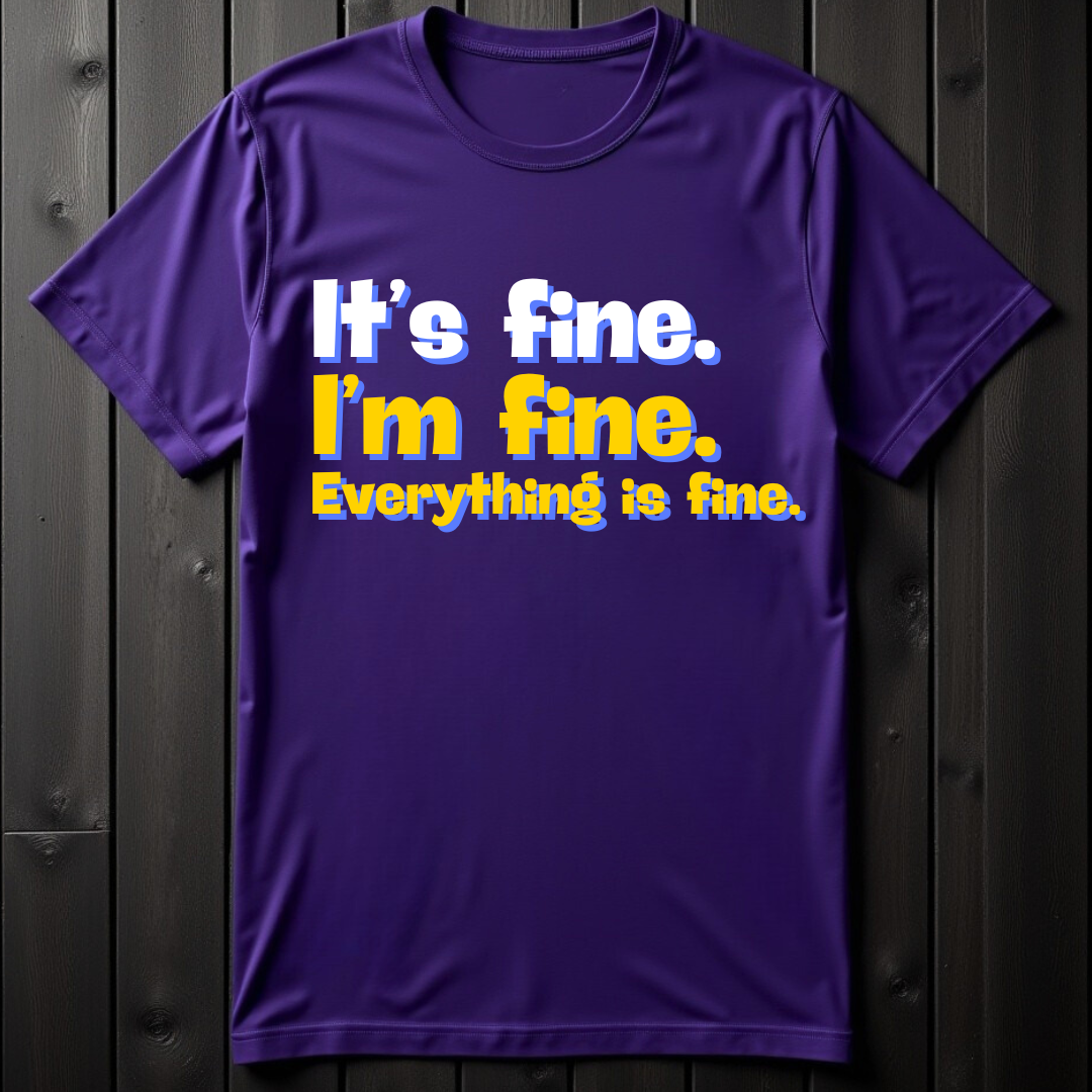 It's Fine. I'm Fine. Everything Is Fine Unisex Softstyle T-Shirt
