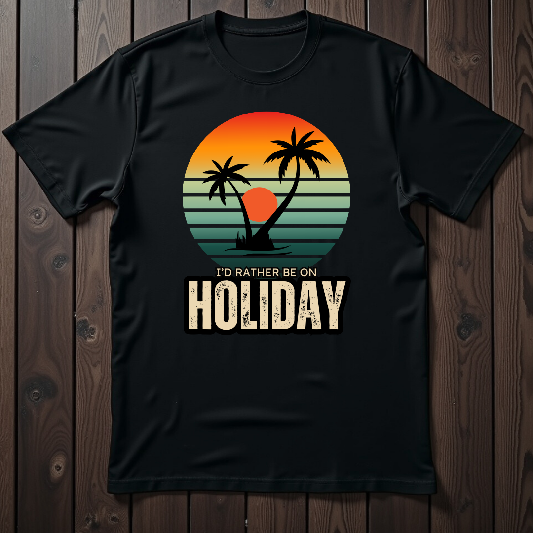 Rather Be On Holiday Unisex T-Shirt