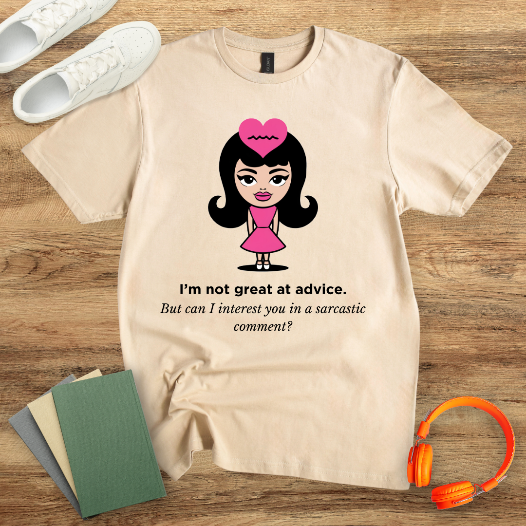 I'm Not Great At Advice Unisex T-Shirt