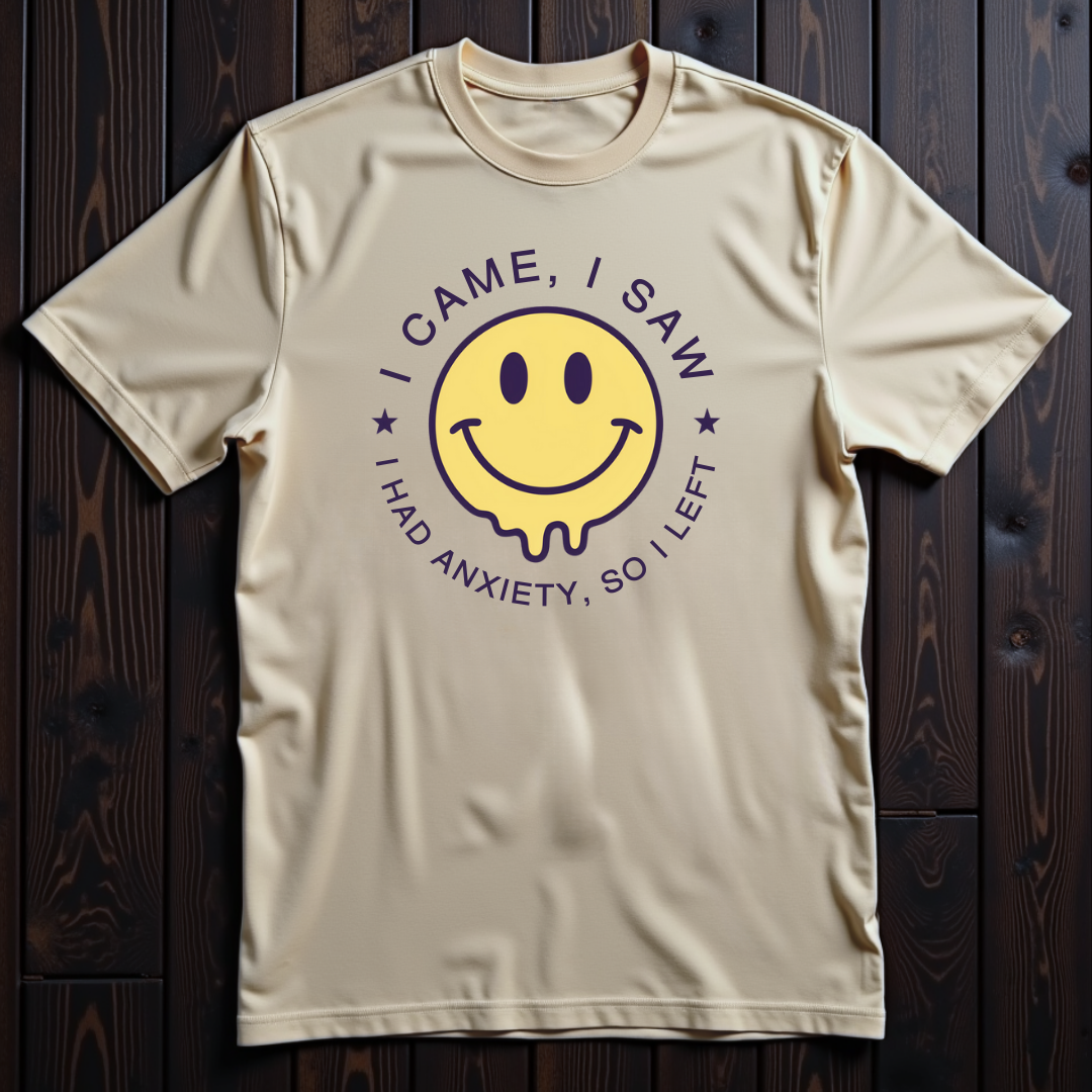 I Came, I Saw, I Had Anxiety Unisex T-Shirt
