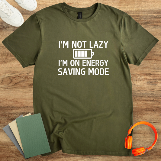 I'm Not Lazy I'm On Energy Saving Mode White Unisex T-Shirt