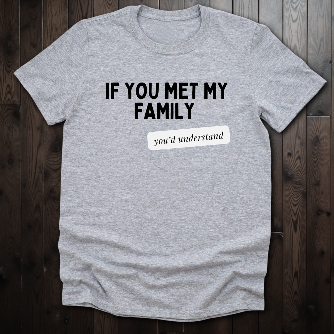If You Met My Family Unisex Softstyle T-Shirt