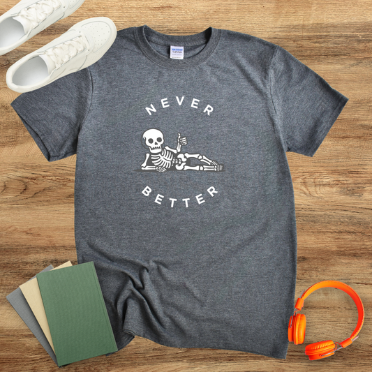 Never Better Skeleton Unisex Softstyle T-Shirt