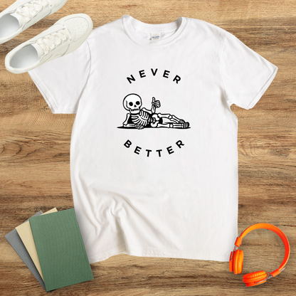 Never Better Skeleton Unisex Softstyle T-Shirt