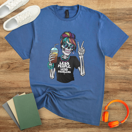 Less People, Less Problems Unisex T-Shirt
