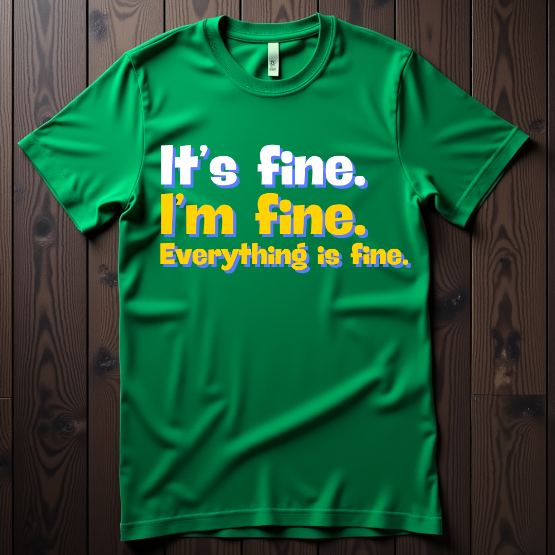 It's Fine. I'm Fine. Everything Is Fine Unisex Softstyle T-Shirt