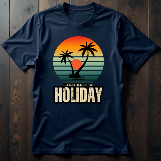 Rather Be On Holiday Unisex T-Shirt