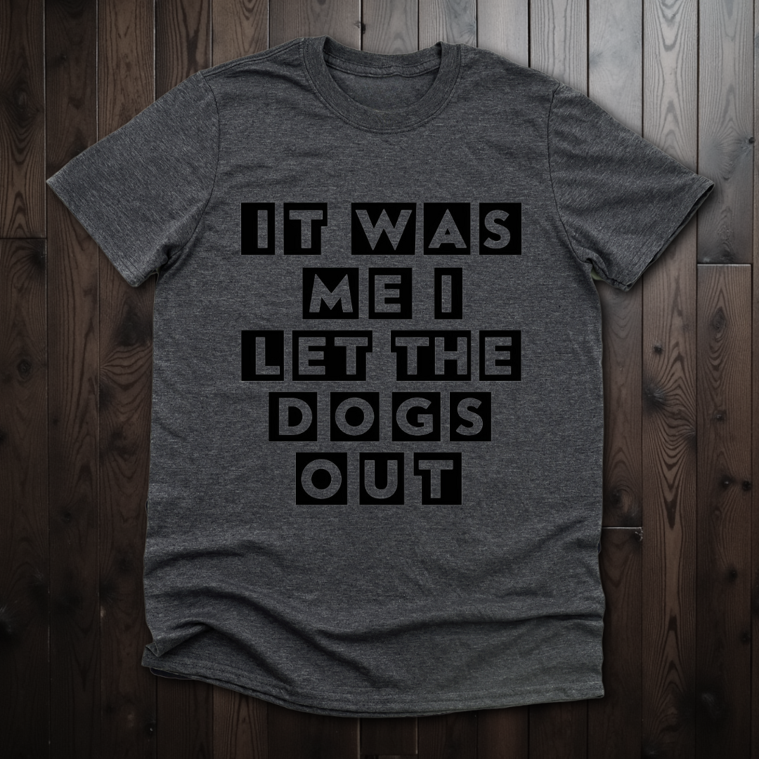 I Let The Dogs Out Unisex Softstyle T-Shirt