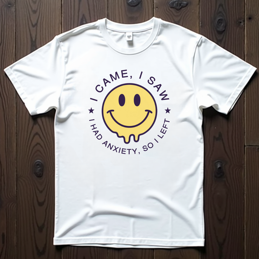 I Came, I Saw, I Had Anxiety Unisex T-Shirt