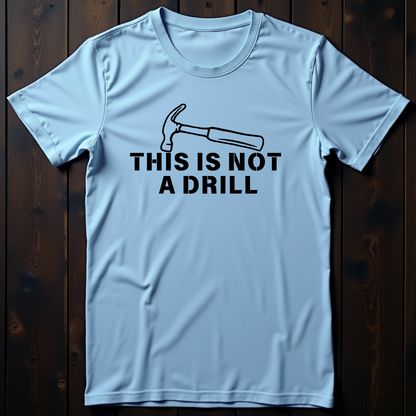 Not A Drill Unisex Softstyle T-Shirt